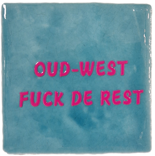 Tegeltje Amsterdam Small Oud West Fuck de Rest Turquoise