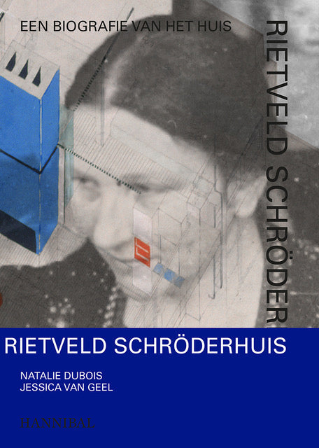 Book Rietveld Schröderhuis, Biografie van het huis (English/Dutch)